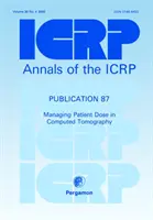 ICRP 87. kiadvány - A beteg dózisának kezelése a komputertomográfiában - ICRP Publication 87 - Managing Patient Dose in Computed Tomography