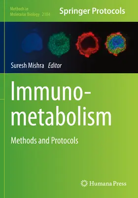 Immunometabolizmus: Módszerek és protokollok - Immunometabolism: Methods and Protocols
