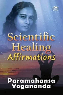 Tudományos gyógyító megerősítések - Scientific Healing Affirmations