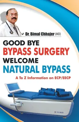 Viszlát bypass műtét Üdvözöljük a természetes bypass műtétet - Good Bye Bypass Surgery Welcome Natural Bypass