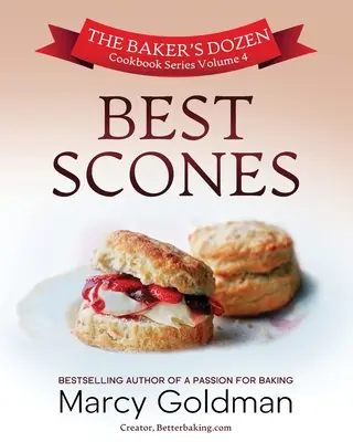 A pék tucatja negyedik kötet, A legjobb pogácsák - The Baker's Dozen Volume Four, Best Scones