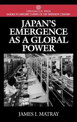 Japán globális hatalommá válása - Japan's Emergence as a Global Power