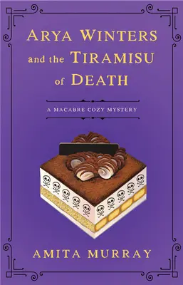 Arya Winters és a halál tiramisuja - Arya Winters and the Tiramisu of Death