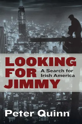 Jimmy keresése: Az ír Amerika keresése - Looking for Jimmy: A Search for Irish America