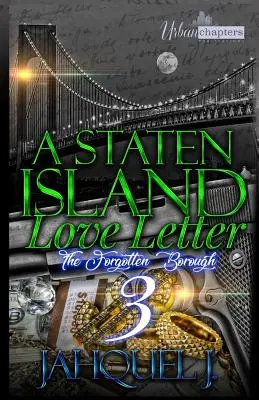 Egy Staten Island-i szerelmes levél 3: Az elfeledett városrész - A Staten Island Love Letter 3: The Forgotten Borough