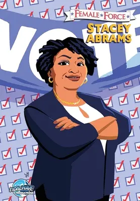 Női erő: Stacey Abrams - Female Force: Stacey Abrams