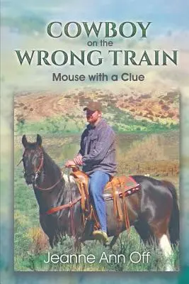 COWBOY a rossz vonaton - COWBOY on the WRONG TRAIN