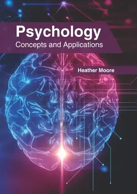 Pszichológia: Fogalmak és alkalmazások - Psychology: Concepts and Applications