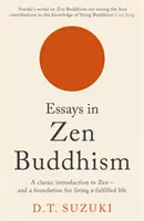 Esszék a zen buddhizmusról - Essays in Zen Buddhism