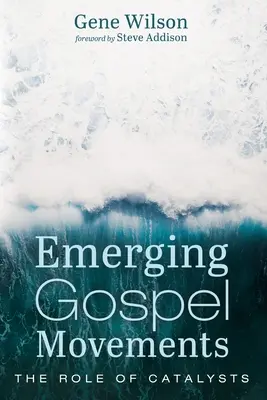 Feltörekvő evangéliumi mozgalmak - Emerging Gospel Movements