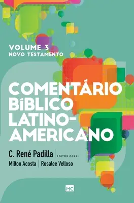 Comentrio Bblico Latino-americano - 3. kötet: Novo Testamento - Comentrio Bblico Latino-americano - Volume 3: Novo Testamento