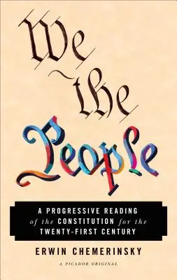 Mi, a nép: Az alkotmány progresszív olvasata a huszonegyedik században - We the People: A Progressive Reading of the Constitution for the Twenty-First Century