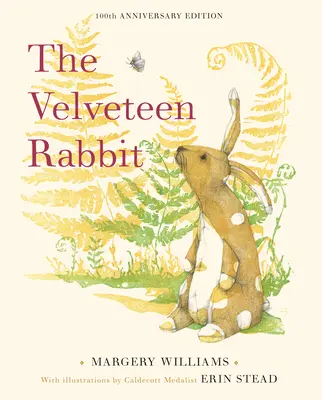 A tüllnyúl: 100. évfordulós kiadás - The Velveteen Rabbit: 100th Anniversary Edition