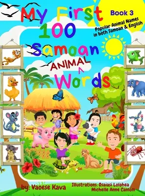 Az első 100 szamoai állatszavam - 3. könyv - My First 100 Samoan Animal Words - Book 3