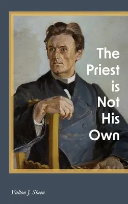 A pap nem a sajátja - The Priest is Not His Own