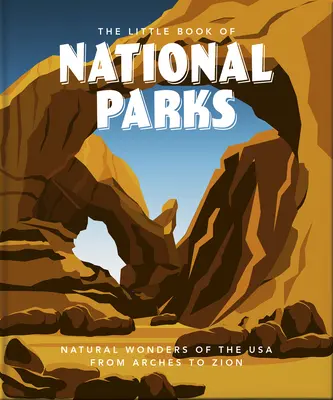 A nemzeti parkok kis könyve - The Little Book of National Parks