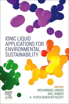 Ionikus folyadék alapú technológiák a környezeti fenntarthatóságért - Ionic Liquid-Based Technologies for Environmental Sustainability