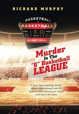 Gyilkosság a G kosárlabda ligában - Murder in the G Basketball League