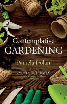 Elmélkedő kertészkedés - Contemplative Gardening