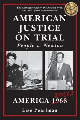 Amerikai igazságszolgáltatás a bíróságon: Newton ellen - American Justice On Trial: People v. Newton