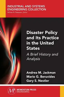 A katasztrófapolitika és gyakorlata az Egyesült Államokban: Rövid történelem és elemzés - Disaster Policy and Its Practice in the United States: A Brief History and Analysis