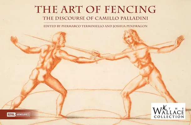 A vívás művészete: Camillo Palladini elfeledett beszédei - The Art of Fencing: The Forgotten Discourse of Camillo Palladini