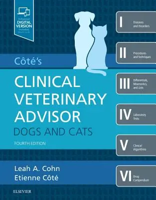 Cote klinikai állatorvosi tanácsadója: Kutyák és macskák - Cote's Clinical Veterinary Advisor: Dogs and Cats
