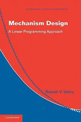 Mechanizmusok tervezése: Lineáris programozási megközelítés - Mechanism Design: A Linear Programming Approach