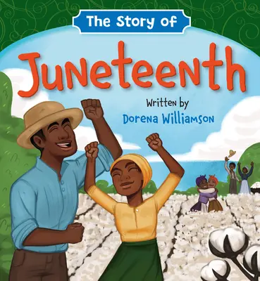 A Juneteenth története - The Story of Juneteenth