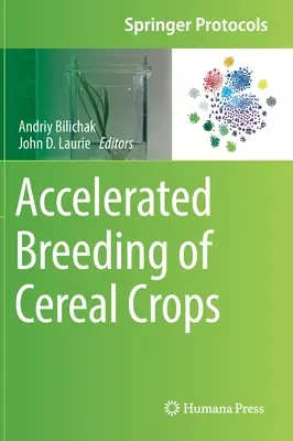 A gabonafélék gyorsított nemesítése - Accelerated Breeding of Cereal Crops