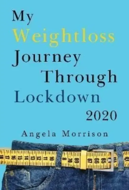 A fogyásom útja a Lockdown 2020-on keresztül - My Weightloss Journey Through Lockdown 2020