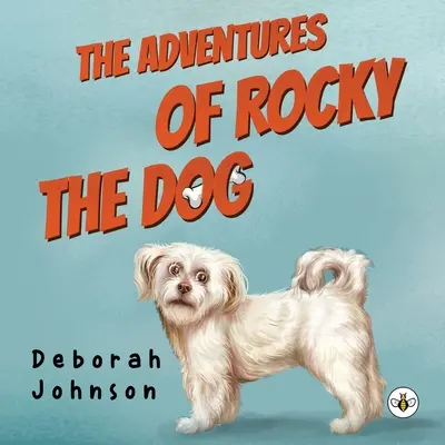 Rocky, a kutya kalandjai - The Adventures of Rocky the Dog