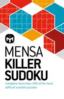 Mensa Killer Sudoku - A legnehezebb számrejtvények közül több mint 200 darab - Mensa Killer Sudoku - More than 200 of the most difficult number puzzles