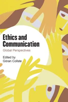 Etika és kommunikáció: Globális perspektívák - Ethics and Communication: Global Perspectives