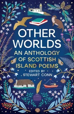 Más világok: skót szigetversek antológiája - Other Worlds: An Anthology of Scottish Island Poems