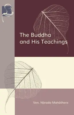 Buddha és tanításai - The Buddha and His Teachings