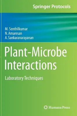 Növény-mikroba kölcsönhatások: Laboratóriumi technikák - Plant-Microbe Interactions: Laboratory Techniques