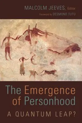 A személyiség kialakulása: A Quantum Leap? - Emergence of Personhood: A Quantum Leap?