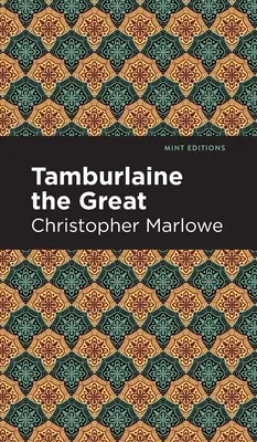 Nagy Tamburlaine - Tamburlaine the Great