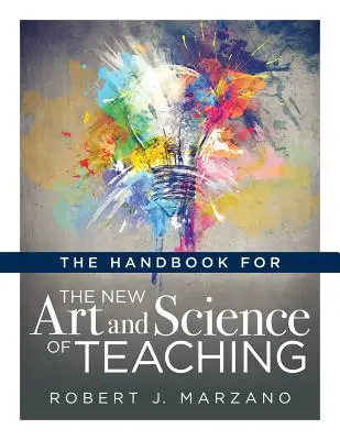 A tanítás új művészetének és tudományának kézikönyve: - The Handbook for the New Art and Science of Teaching: