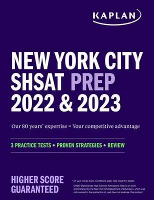 New York City Shsat Prep 2022 & 2023: 3 gyakorlati teszt + bevált stratégiák + felülvizsgálat - New York City Shsat Prep 2022 & 2023: 3 Practice Tests + Proven Strategies + Review