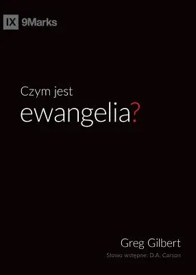 Czym jest ewangelia? (Mi az evangélium?) (lengyelül) - Czym jest ewangelia? (What is the Gospel?) (Polish)