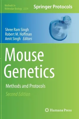 Egérgenetika: Methods and Protocols (Módszerek és protokollok) - Mouse Genetics: Methods and Protocols