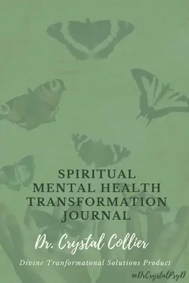 Spirituális mentális egészség átalakulás napló - Spiritual Mental Health Transformation Journal