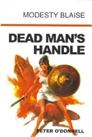 A halott ember fogantyúja - (Modesty Blaise) (O'Donnell Peter (Könyvkritikák)) - Dead Man's Handle - (Modesty Blaise) (O'Donnell Peter (Book Reviews))