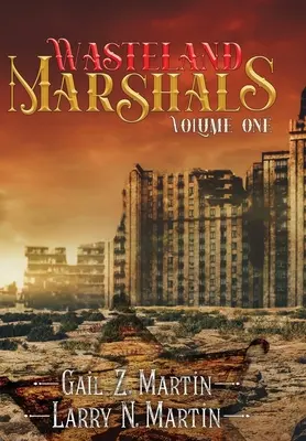 Wasteland Marshals Volume One