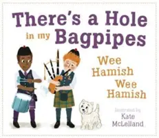 Van egy lyuk a dudámban, Wee Hamish, Wee Hamish - There's a Hole in My Bagpipes, Wee Hamish, Wee Hamish