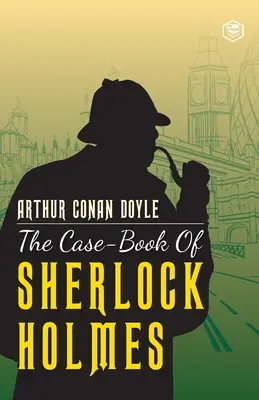 Sherlock Holmes esetkönyve - The Case-Book of Sherlock Holmes