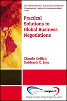 Gyakorlati megoldások a globális üzleti tárgyalásokhoz - Practical Solutions to Global Business Negotiations