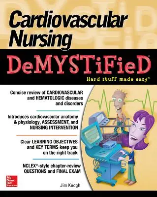 Szív- és érrendszeri ápolás Demystified - Cardiovascular Nursing Demystified